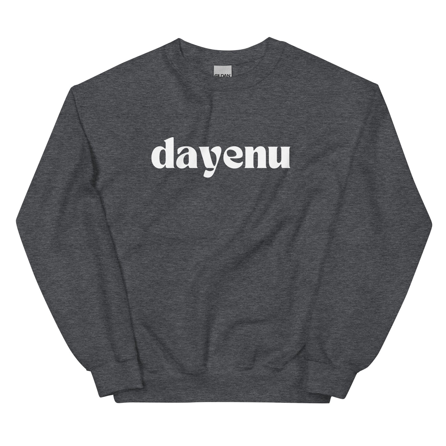 Dayenu Sweatshirt