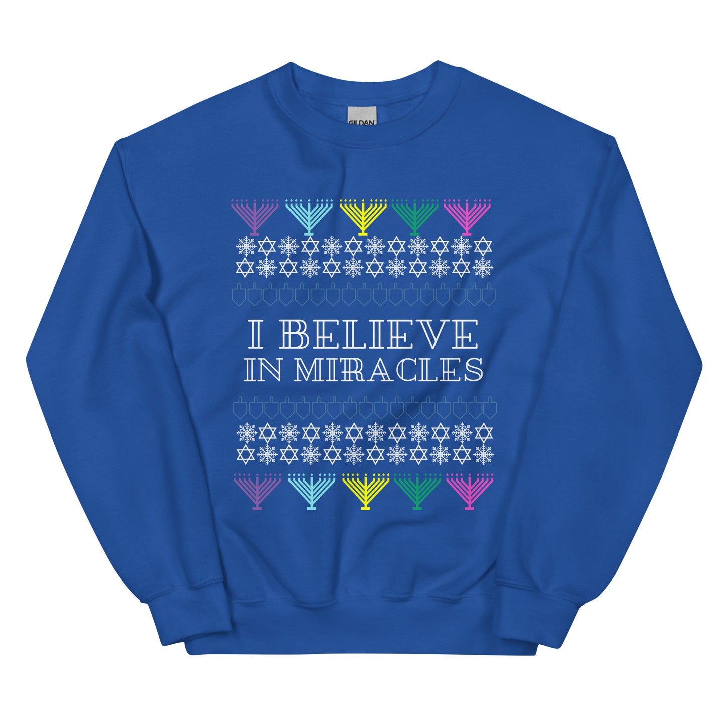 I Believe In Miracles Sweatshirt