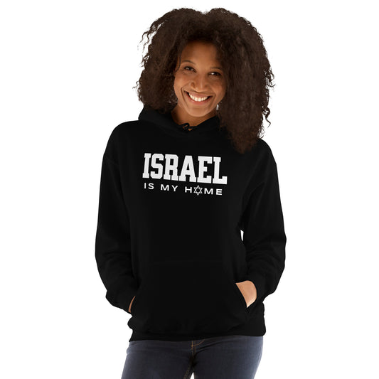 Israel Is My Home Hoodie