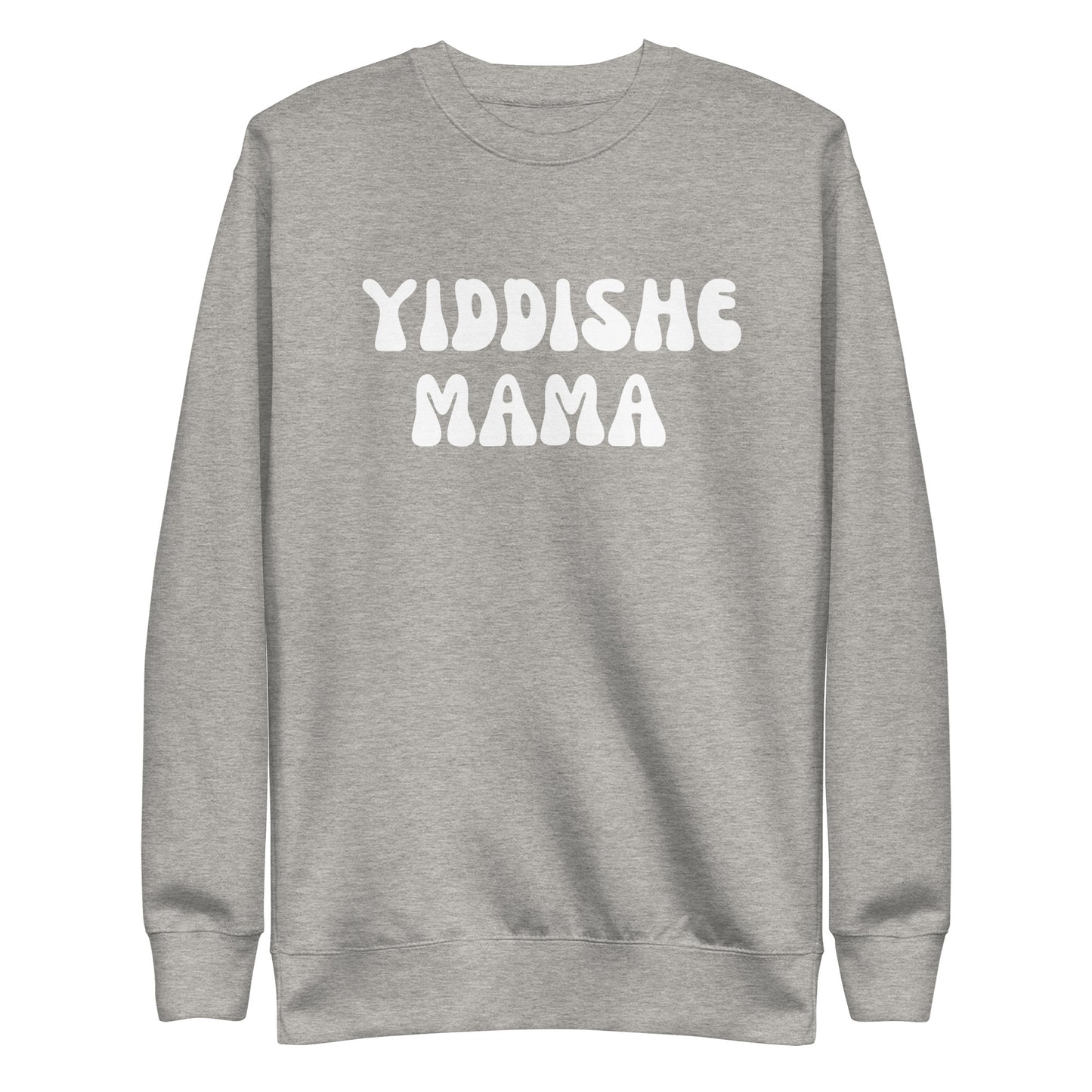 Yiddishe Mama Luxe Sweatshirt