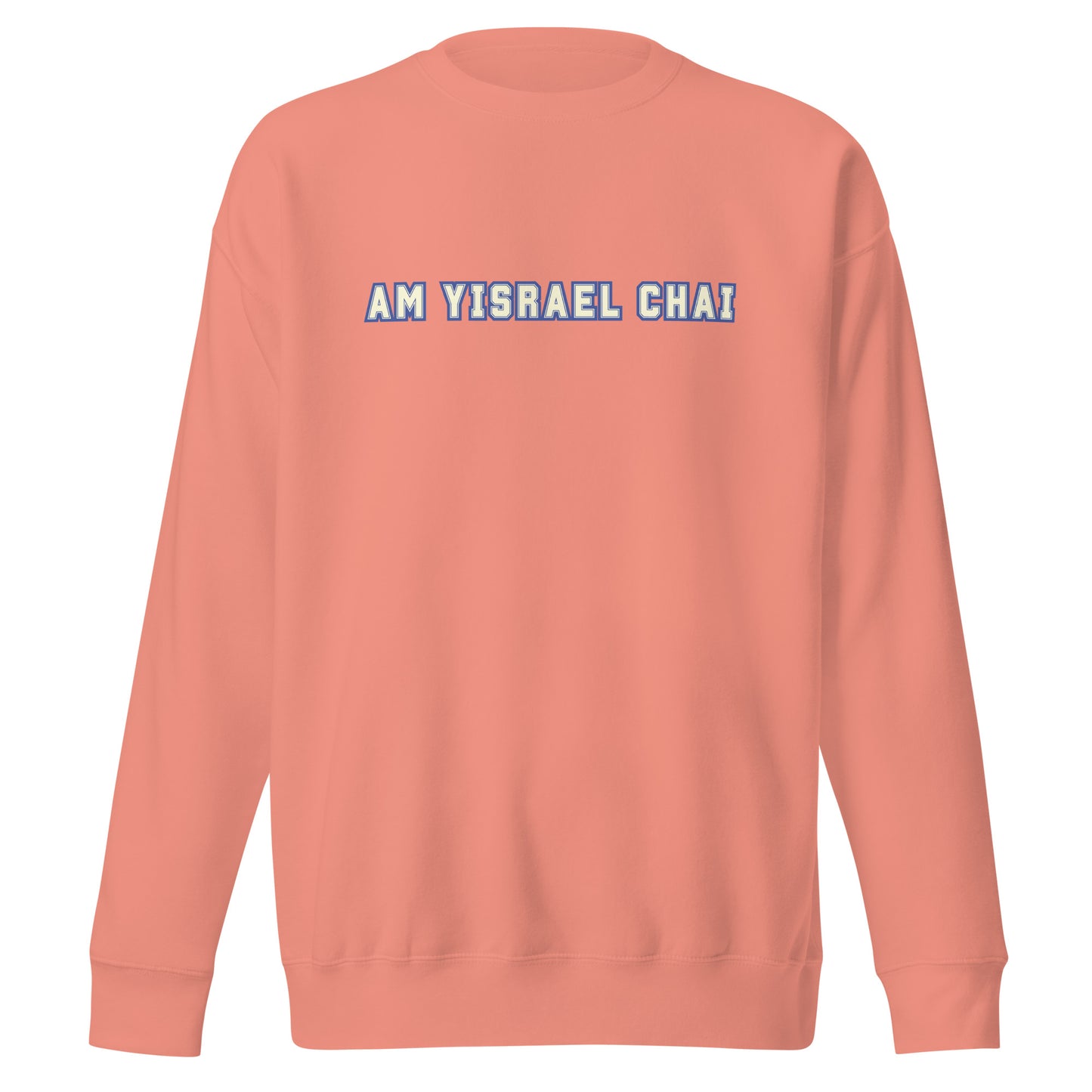 Am Yisrael Chai Sweatshirt