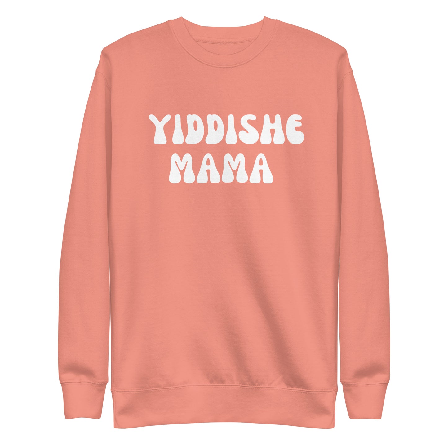 Yiddishe Mama Luxe Sweatshirt